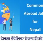 Common Abroad Jobs for Nepali