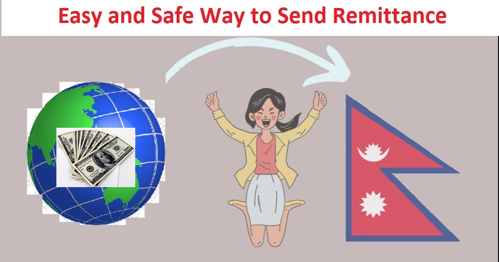 Easy and Safe Way to Send Remittance