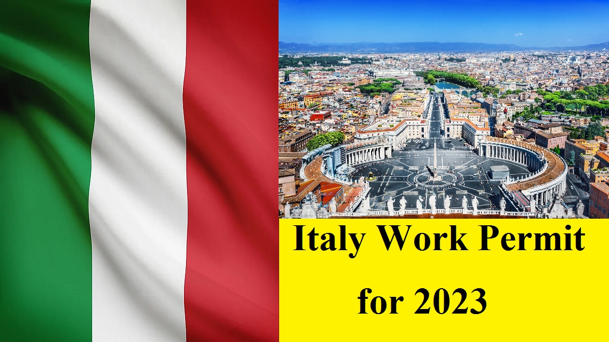 Italy Work Permit Open for 2023