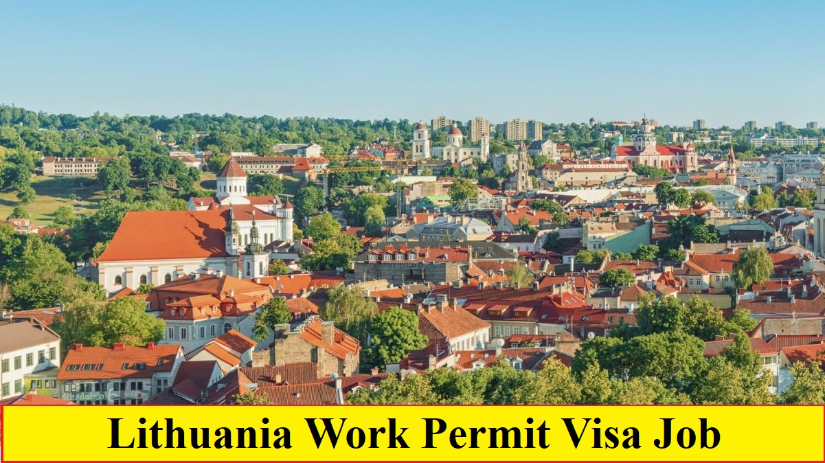 Lithuania Work Permit Visa Job
